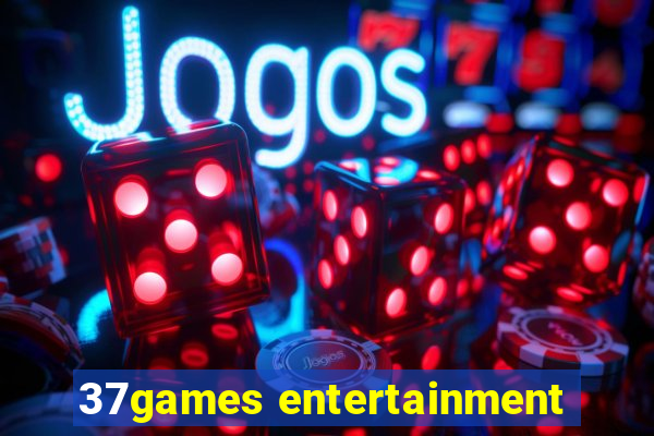 37games entertainment